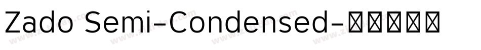 Zado Semi-Condensed字体转换